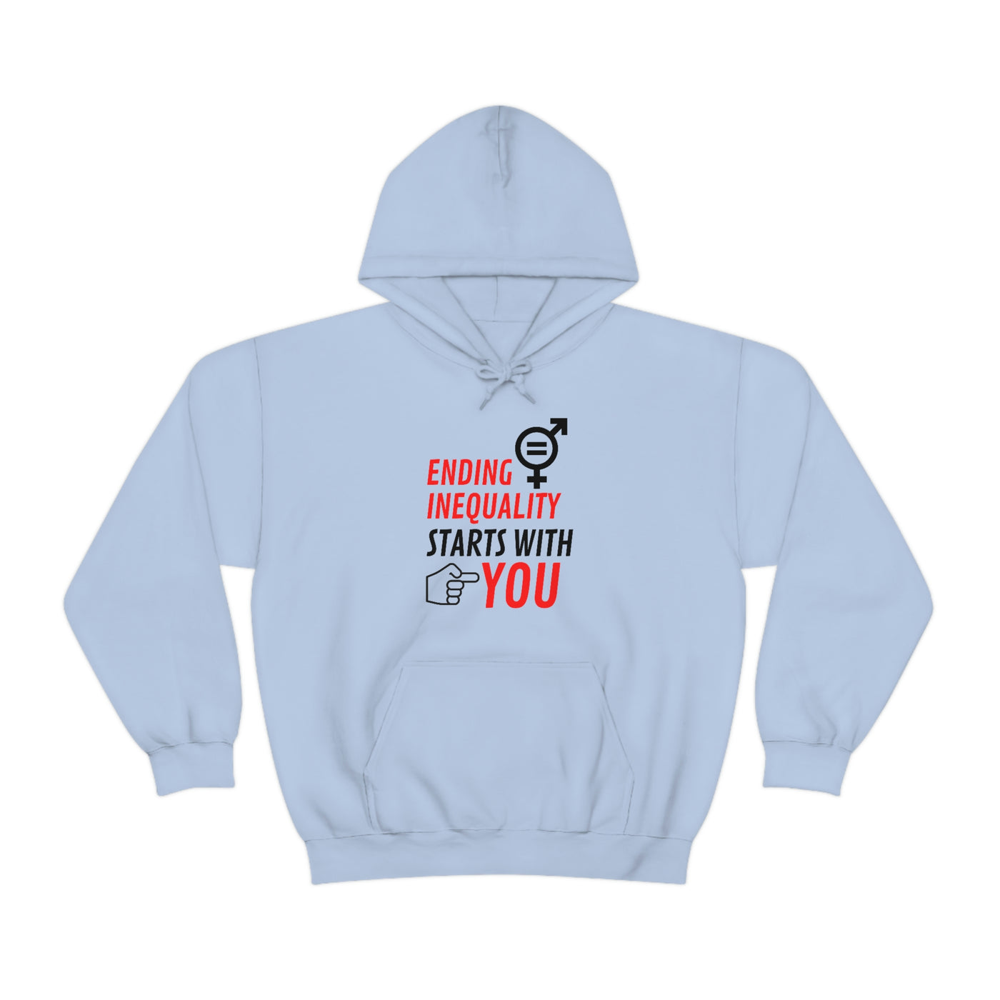 Ending Inequality Starts with You Hoodie