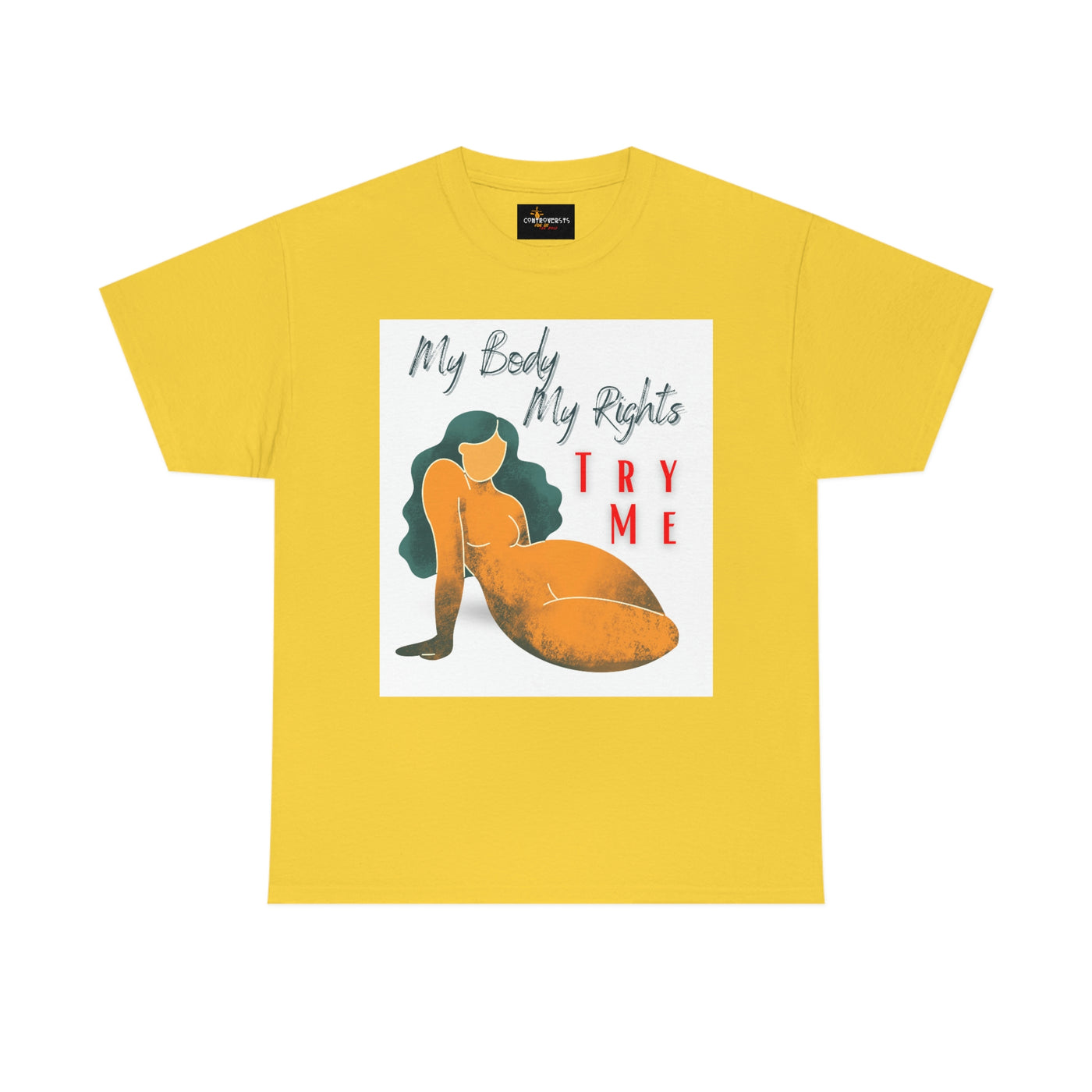 My Body My Rights TRY ME Tee