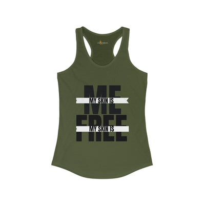 My Skin Is Me My Skin Is Free Womens Tank Top